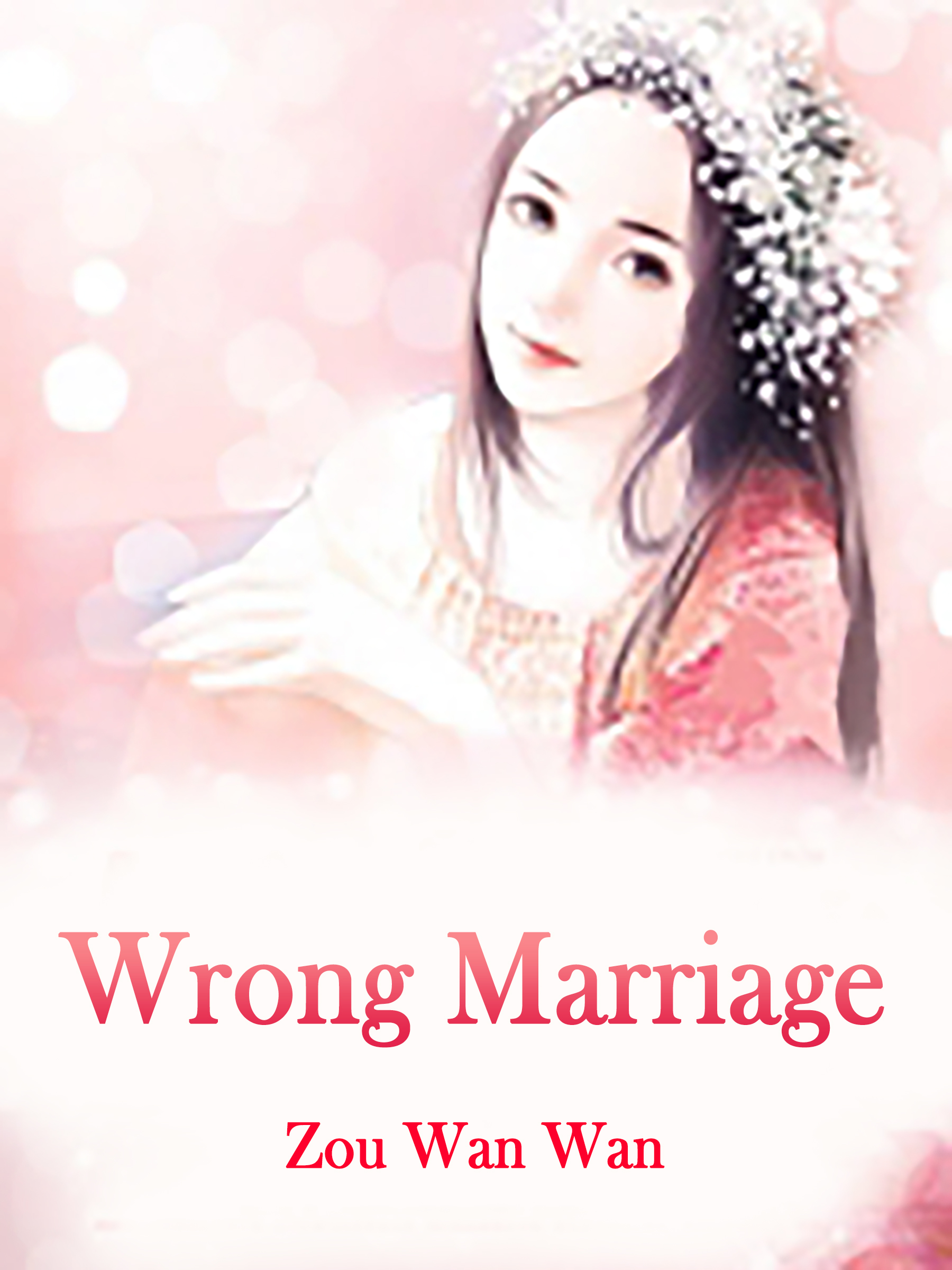 Wrong Marriage Novel Full Story Book Babelnovel